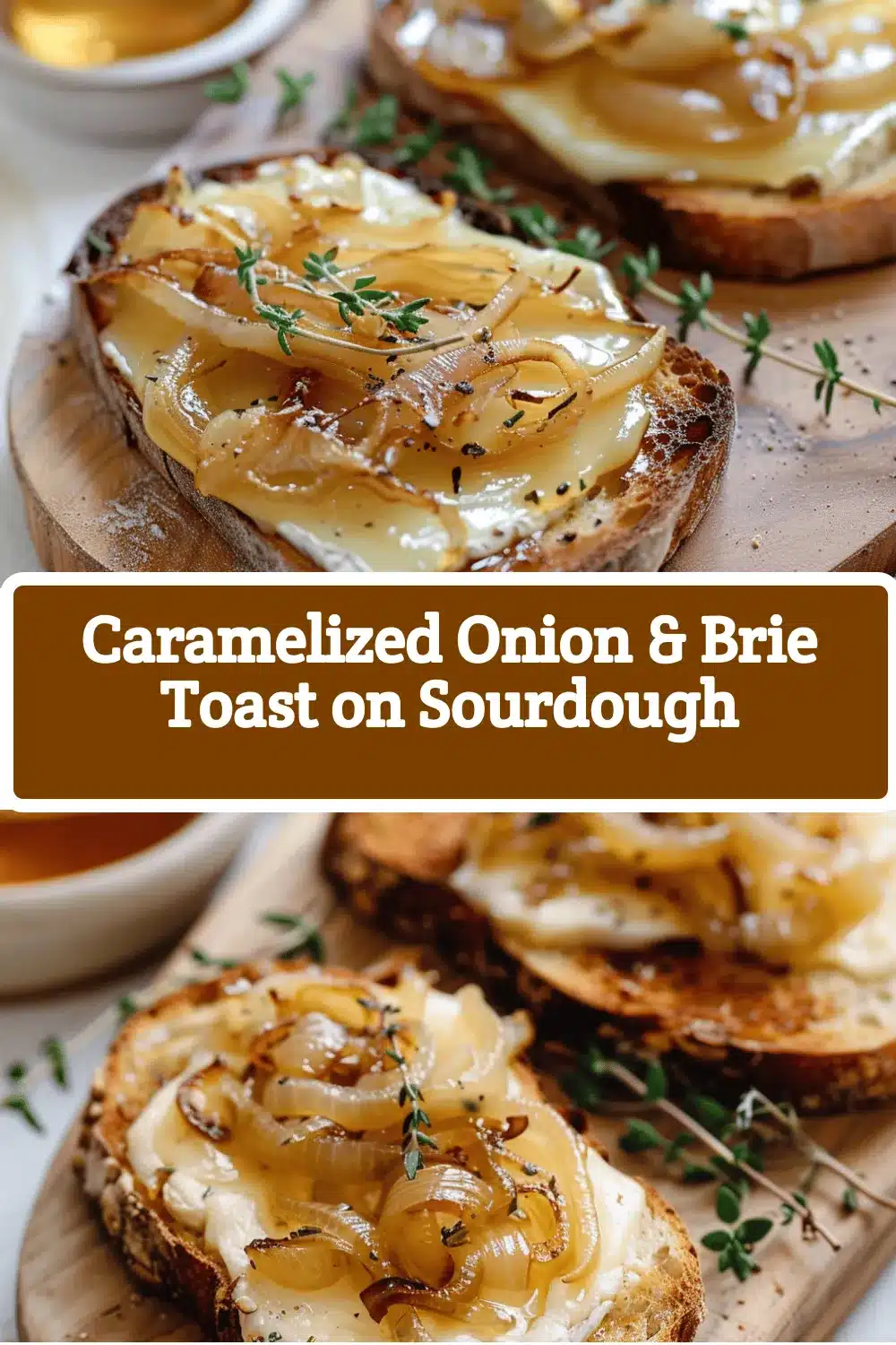 caramelized onion and brie toast recipe