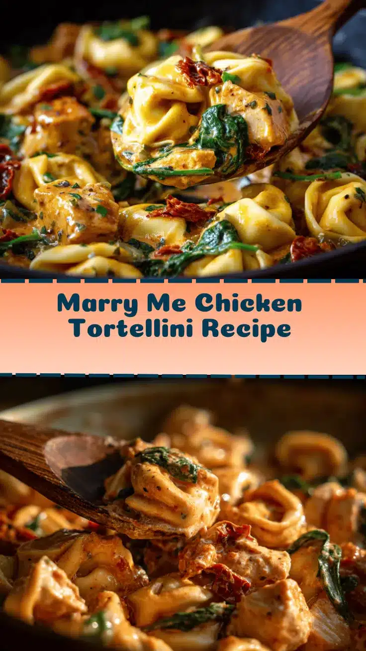 Marry Me Chicken Tortellini recipe